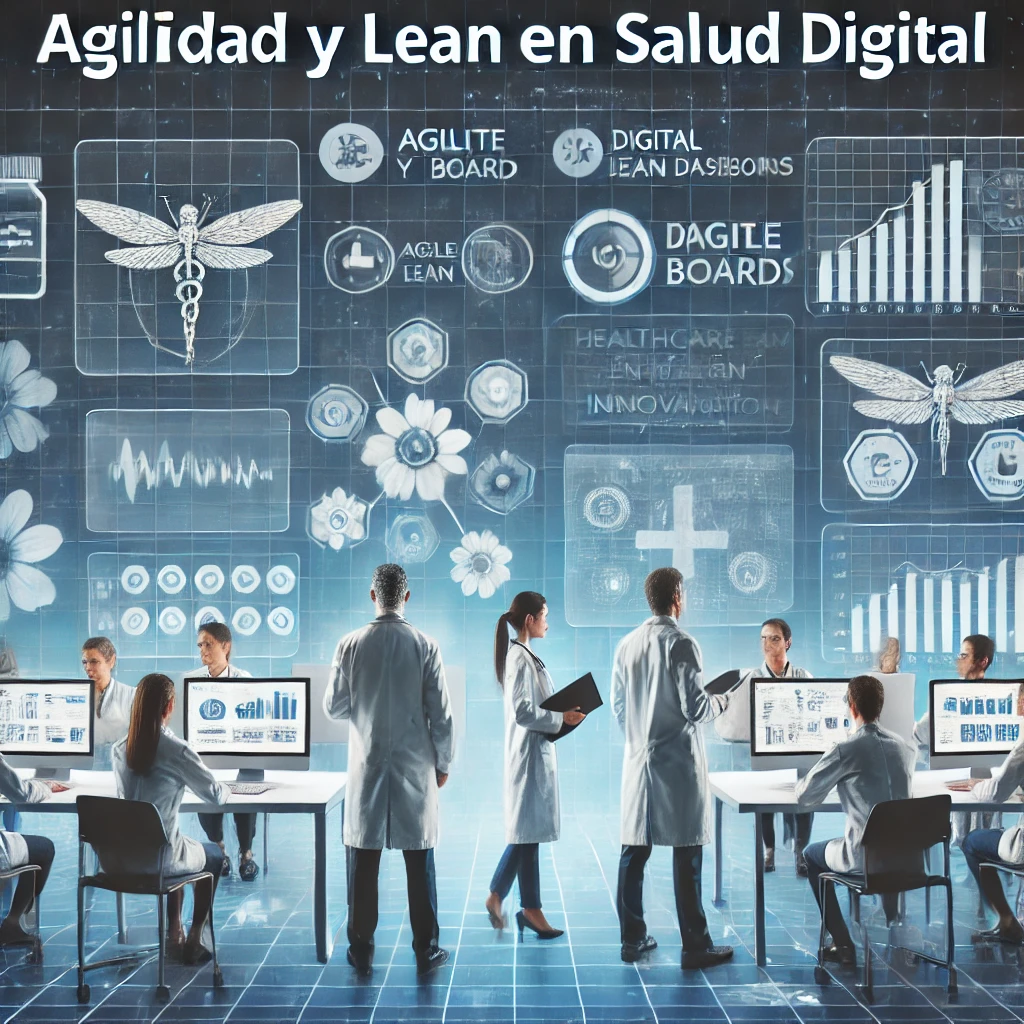 AGILIDAD Y LEAN EN SALUD DIGITAL. DISEÑO DE SERVICIOS